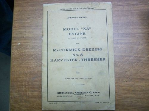 Instructions for Model &#034;XA&#034; Engine in a McCormick Deering  No. 8 Thresher