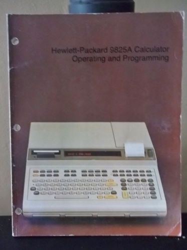 Hewlett Packard Manual 9825A Calculator Operating &amp; Programming