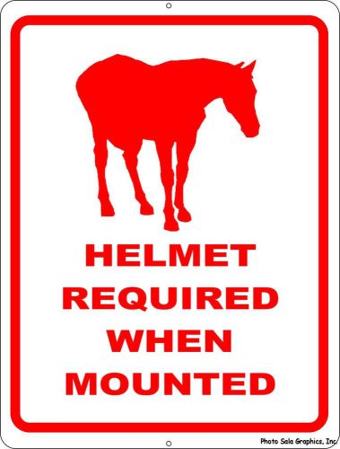 Helmet Required When Mounted Sign. 9x12. Safety Rules for Horse Riders