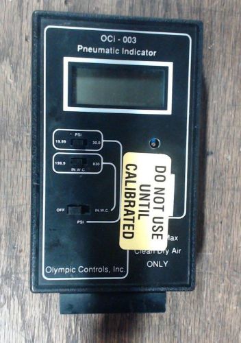 Used Olympic Controls digital pneumatic indicator OCI-003B 6-24VDC -Warranty
