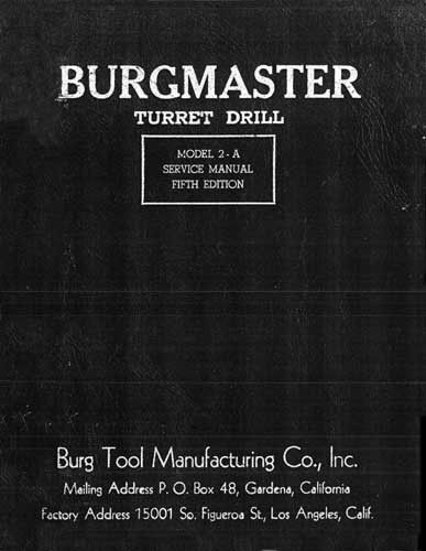 Burgmaster 2A Turret Drill Service Manual