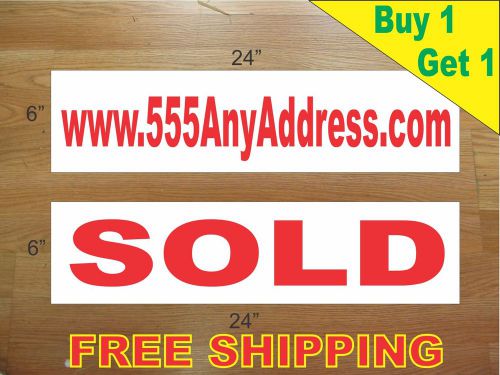 CUSTOM ADDRESS &amp; WEB RED Text 6&#034;x24&#034; REAL ESTATE RIDER SIGNS Buy 1 Get 1 FREE