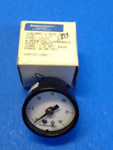 Ashcroft gauge 1/8&#034; bm 1-1/2&#034; face 0-30 psi (1000-15) for sale