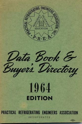 1964 Data Book &amp; Directory - Practical Refrigerating Engineers Association.