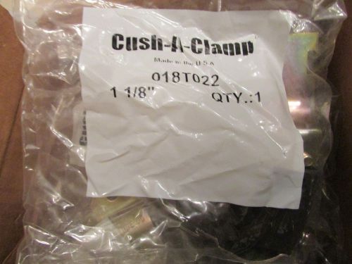 NEW LOT OF 18 CUSH A CLAMP 1-1/8&#034; OD CLAMP KITS 018T022 PIPE CLAMP