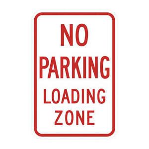 LYLE T1-1106-EG_12x18 No Parking Loading Zone Sign,18&#034; x 12&#034;