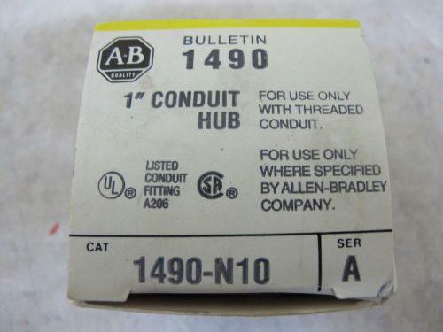 Allen Bradley 1&#034; Conduit Hub CAT# 1490-N10 Series A