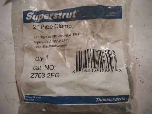 New Thomas &amp; Betts Superstrut 2&#034; Steel Conduit Pipe Strap / CLAMP Z703 2EG
