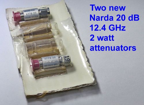 Two new Narda 20 dB, 12.4 GHz 2 watt attenuators with SMA connectors.