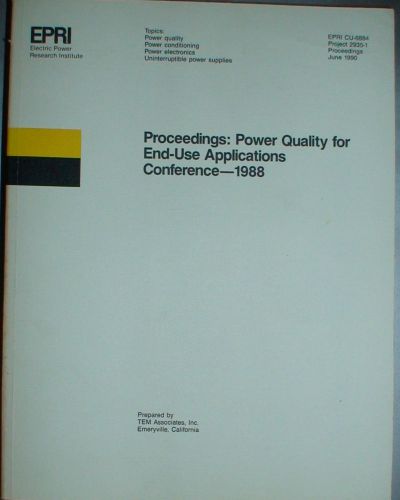 EPRI - Proceeding: Power Quality for End-Use Applications Conference - 1988