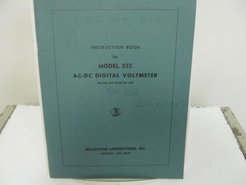 Ballantine 355 AC/DC Digital Voltmeter Instruction Manual w/schematic