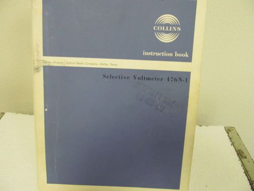 Collins Radio 476N-1 Selective Voltmeter Instruction Manual w/ Schematics
