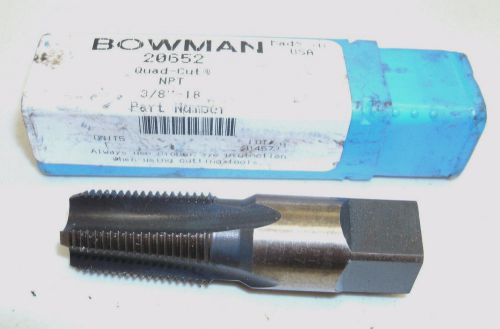 Bowman quad cut ntp hss taper pipe tap 20653 tap 3/8 &#034; - 18 tpi for sale