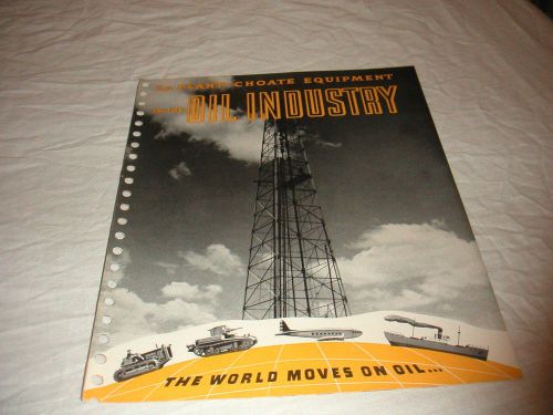 1944 LaPLANT CHOATE EQUIPMENT IN THE OIL INDUSTRY SALES BROCHURE