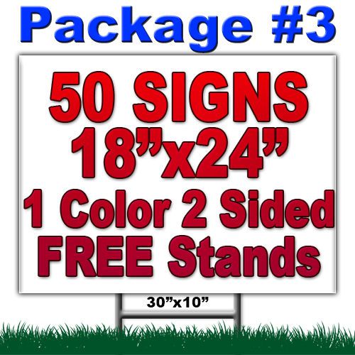 50 Yard Signs 24&#034;x18&#034; 1 Color 2 Sided Custom w/ Stands