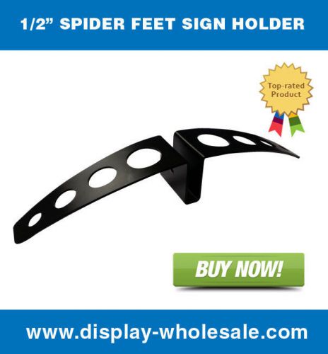 Signworld Medium 1/2&#034; Spider Feet Sign Holder Stand UP Base