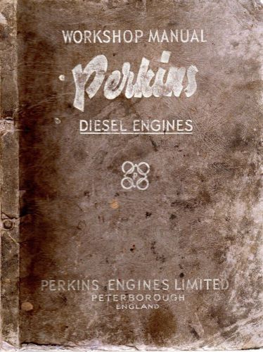 Perkins Four 99 Diesel Engines Workshop Manual &amp; Instruction Book 1960 7411E