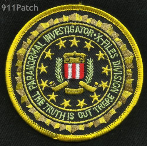 X-Files FBI Paranormal Scully Mulder The Truth Is Out There Police Patch