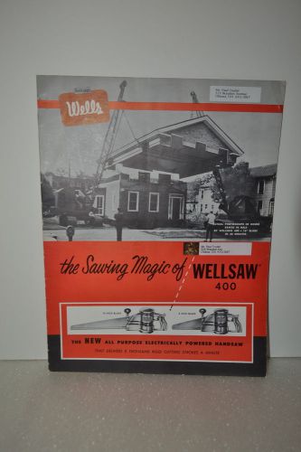 1962 WELLS MANUFACTURING Bandsaw Wellsaw #400 Sawing Magic Catalog (JRW #065)