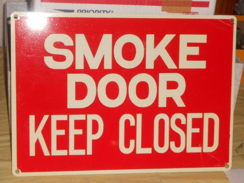 NOS HEAVY METAL- SMOKE DOOR  KEEP CLOSED SIGN 14 X 10