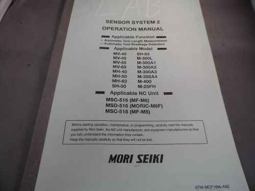 Mori Seiki Sensor System 2 Operation Manual ATM-MCF16M-A8E MV MH SH MSC MSD