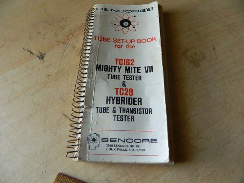 Original Sencore TC162 Tube Tester Setup Data Manual