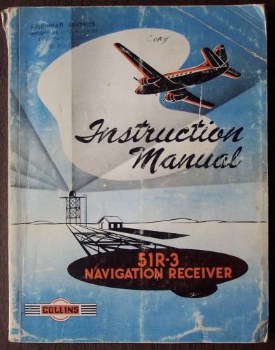 51R-3 Navigation Receiver Instruction Manual Collins 1952 with Schematics