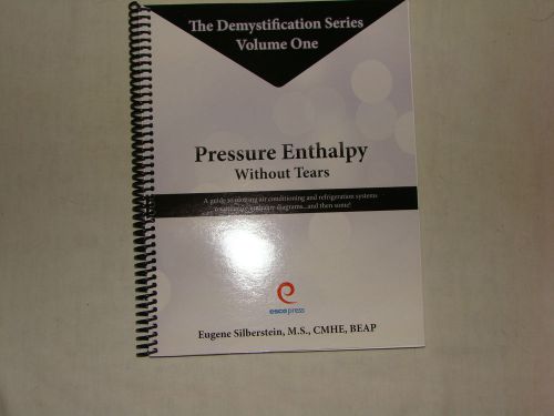 Pressure Enthalpy Without Tears Manual Volume 1