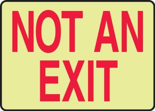Accuform Signs MEXT916GF Lumi-Glow Flex Adhesive Safety Sign, Legend &#034;NOT AN