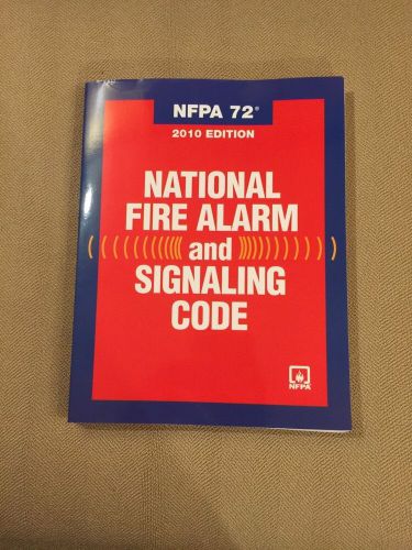 Nfpa 72 2010 National Fire Alarm And Signaling Code New