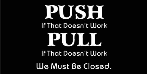 NEW Funny Door Sign | Push-Pull Sign 4 x 6&#034; -- Black/White