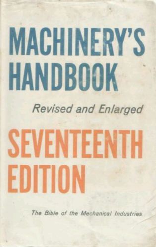 Machinery&#039;s Handbook 17th Edition