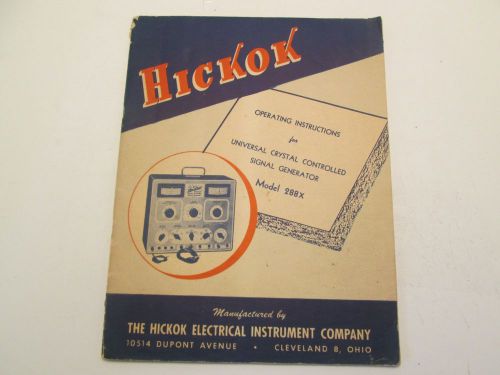 Hickok Universal Crystal Controlled Signal Generator 288X Operating Instructions