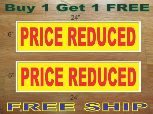 PRICE REDUCED Yellow &amp; Red 6&#034;x24&#034; REAL ESTATE RIDER SIGNS Buy 1 Get 1 FREE