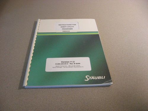 Staubli Instructions for Adept Utility Programs Version 11.2 Instruction Manual