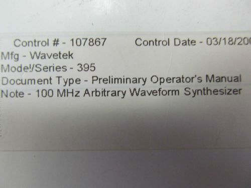 WAVETEK 395 100 MHz Arbitrary Waveform Synthesizer Preliminary Operator&#039;s Manual