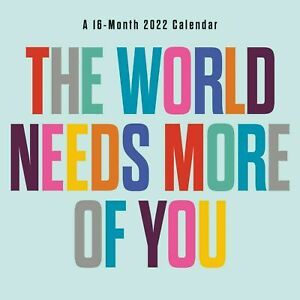 Trends International 2022 The World Needs More of You Wall Calendar w