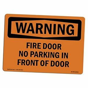 OSHA Waring Sign - Fire Door No Parking in Front of Door | 10&#034; X 7&#034; Aluminum