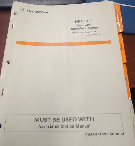 Motorola MICOR Base &amp; Repeater Stations Cont&amp; Appl Svc Manual - 68P81025E60-B