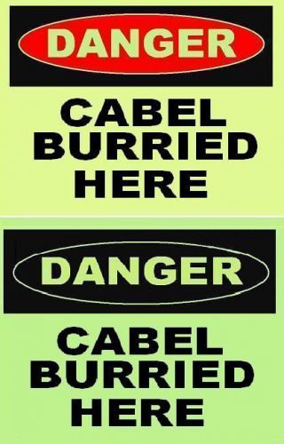 Cabel buried here   glow in the dark  plastic sign for sale