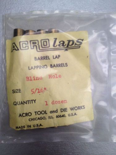 NEW ACRO LAP 5/16&#034; BLIND HOLE LAPPING BARREL. Acro Tool. Barrel Lap. (B12)