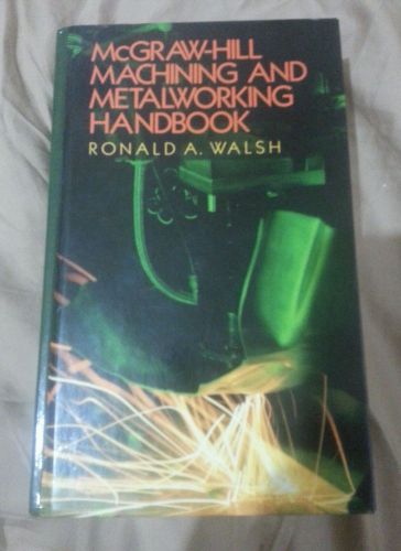 Mcgraw-Hill Machine and metalworking Handbook