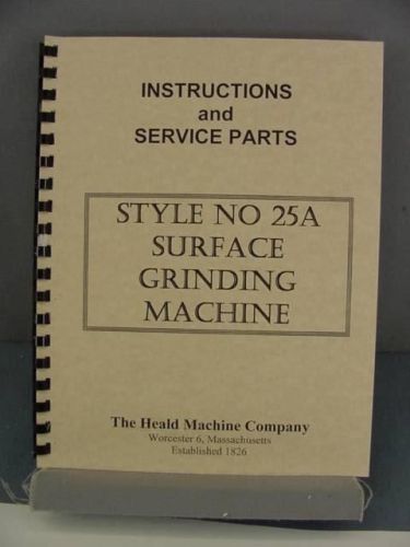 Heald 25A Rotary Grinder Instruction &amp; Parts Manual