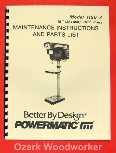 Powermatic 1150a 15&#034; drill press operate-part manual 0513 for sale