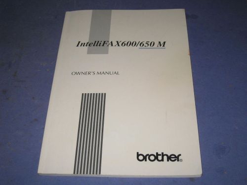 BROTHER INTELLIFAX 600/650 M OWNER MANUAL  3Y
