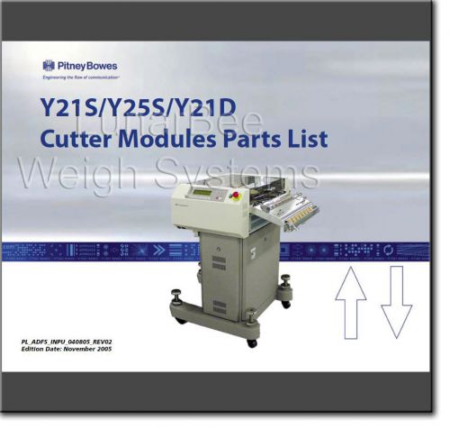 Pitney Bowes Y21S Y25S Y21D Cutter Modules Parts List Manual