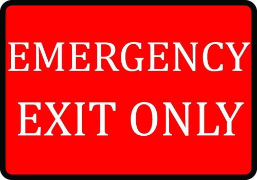 Emgerency Exit Only Red Black White Business Company Retail Plaque Caution Sign