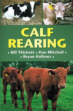Book-calf rearing by: b thickett, d mitchell, b hallows for sale