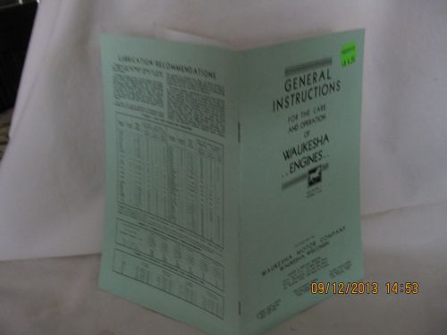 Waukesha 4 cyl. &amp; 6 cyl. engines general instructions manual- operation &amp; care. for sale