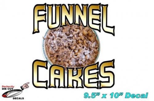 Funnel Cakes 9.5&#039;&#039;x10&#039;&#039; Decal for Concession Trailer or Funnel Cake Stand Sign
